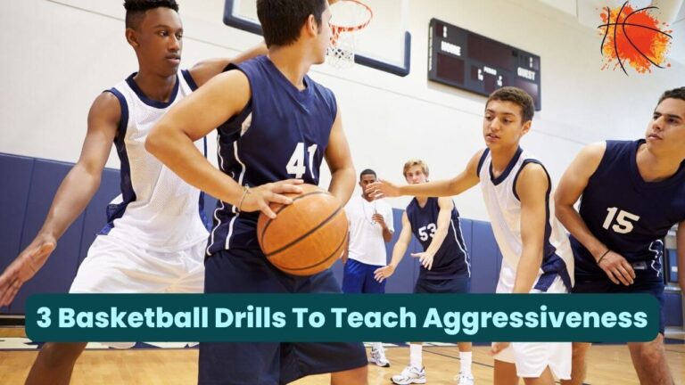 Basketball Drills To Teach Aggressiveness